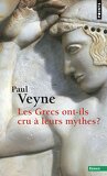 Les Grecs ont-il cru à leurs mythes ?