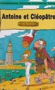 L'extraordinaire aventure d'Alcibiade Didascaux : Antoine et Cléopâtre
