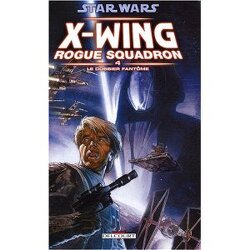 Couverture de Star Wars X-Wing Rogue Squadron, Tome 4 : Le dossier fantôme