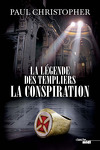 couverture La Légende des Templiers, Tome 4 : La Conspiration