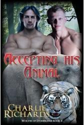 Couverture de Wolves of Stone Ridge, Tome 3 : Accepting His Animal
