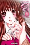 couverture Come to me, Tome 1