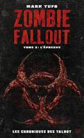 Zombie Fallout, Tome 2 : L'Épreuve