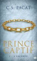 Prince captif, Tome 1 : L'Esclave