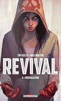 Revival, tome 4 : Propagation