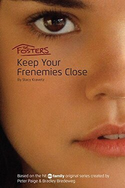 Couverture de The Fosters : Keep your frenemies close