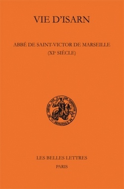 Couverture de Vie d'Isarn, abbé de Saint-Victor de Marseille (XIe siècle)
