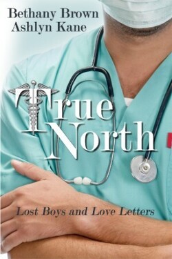 Couverture de Lost Boys and Love Letters, Tome 1: True North