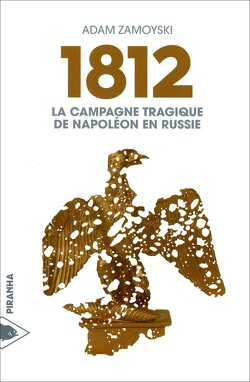 Couverture de 1812 - La Campagne tragique de Napoléon en Russie