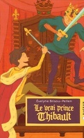 Le Vrai Prince Thibault