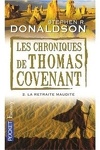 couverture Les Chroniques de Thomas Covenant, Tome 2 : La retraite maudite