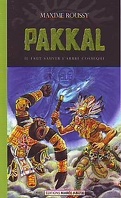 Pakkal, tome 9 : Il faut sauver l'arbre cosmique