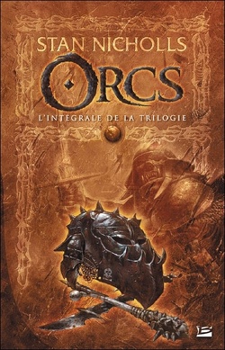 Couverture de Orcs : L'intégrale de la Trilogie