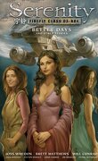Serenity, Firefly Class 03-K64, Tome 2 : Better Days and Other Stories