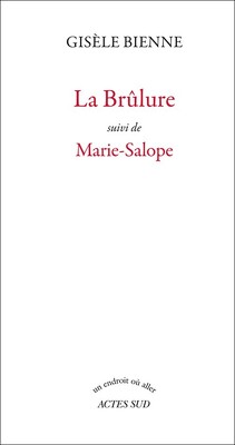Couverture de La Brûlure suivi de Marie-Salope