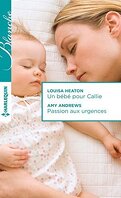 Un bébé pour Callie / Passion aux urgences
