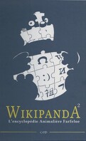 Wikipanda - Encyclopédie animalière farfelue, tome 2