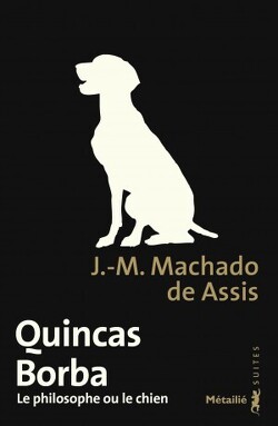 Couverture de Quicas Borda - Le philosophe ou le chien