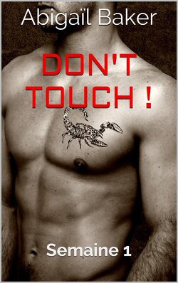Couverture de Don't touch ! : Semaine 1