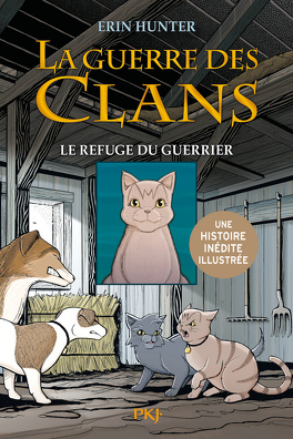 Extraits Et Passages De La Guerre Des Clans Le Refuge Du Guerrier Manga De Erin Hunter