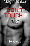 couverture Don't touch ! : Semaine 2