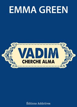 Couverture de Toi + Moi : L'un contre l'autre, tome 10,5 : Vadim cherche Alma