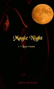 Magic night, tome 1:Lune rousse