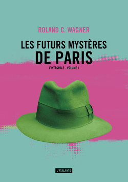 Couverture de Les futurs mystères de Paris - Intégrale, tome 1