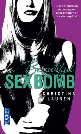 Couverture du livre : Beautiful Bastard, Tome 2.5 : Beautiful Sex Bomb