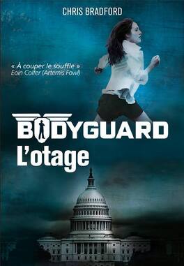 Couverture du livre Bodyguard, Tome 1 : L'Otage