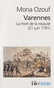 Varennes : La mort de la royauté (21 juin 1791)