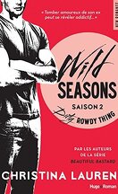 Wild Seasons, Tome 2 : Dirty Rowdy Thing