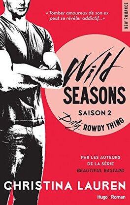 Couverture du livre Wild Seasons, Tome 2 : Dirty Rowdy Thing