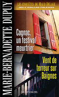 Les Enquêtes de Maud Delage, Tome 3 : Cognac, un festival meurtrier / Vent de terreur sur Baignes