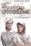 couverture Les infirmières de Notre-Dame, Tome 4 : Les Nursing Sisters