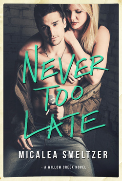 Couverture de Willow Creek, Tome 2 : Never Too Late