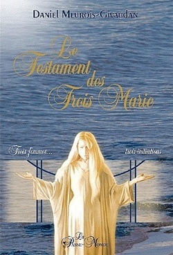 Couverture de Le testament des trois Marie - Trois femmes trois initiations