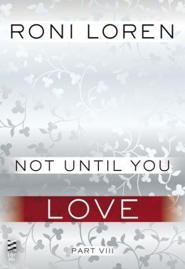 Couverture du livre Not Until You, Partie 8 : Not Until You Love