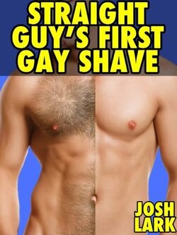 Couverture de Straight Guy's First Gay Shave