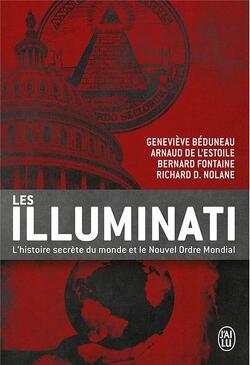 Couverture de Les illuminati : l'histoire secrète du monde et le Nouvel Ordre Mondial