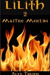 couverture Lilith, Tome 2 : Maître Merlin