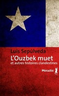 L'Ouzbek muet et autres histoires clandestines