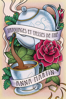 Couverture du livre Tattoos, Tome 1 : Tatouages et tasses de thé