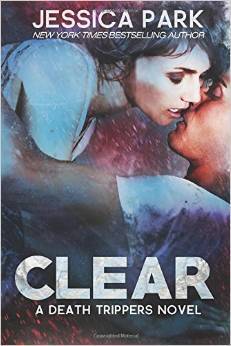 Couverture de Clear: A Death Trippers Novel