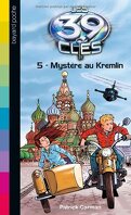 Les 39 Clés, Tome 5 : Mystère au Kremlin