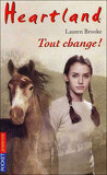 Heartland, tome 14 : Tout change