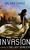 The Last Princess, Tome 2 : Invasion
