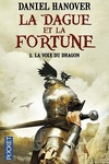 couverture La dague et la fortune, tome 1 : La voie du dragon