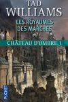 couverture Les Royaumes des Marches, Tome 1 : Château d'ombre 1