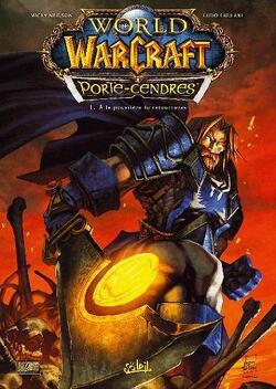 Couverture de World of Warcraft - Porte-Cendres, Tome 1 : À la poussière tu retourneras